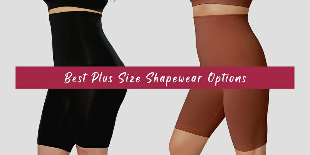 7 Best Plus Size Shapewear Options (Reviewed 2023)